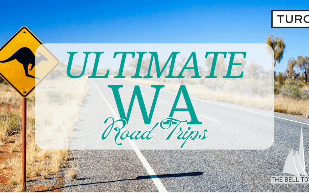 Ultimate WA Road Trips